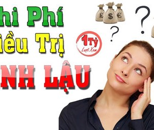 chi phí chữa bệnh lậu hết bao nhiêu tiền